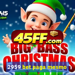 2959 bet paga mesmo
